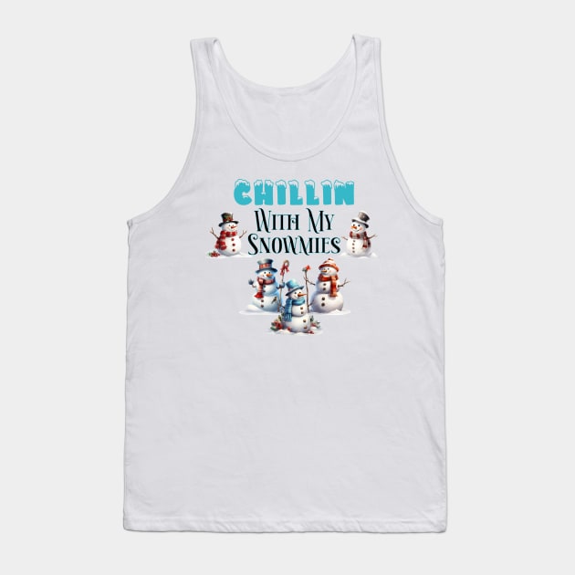 Chillin' with My Snowmies Christmas Tee - Perfect Gift for Snowman Lovers and Christmas Cheer Enthusiasts! Tank Top by The Wolf and the Butterfly